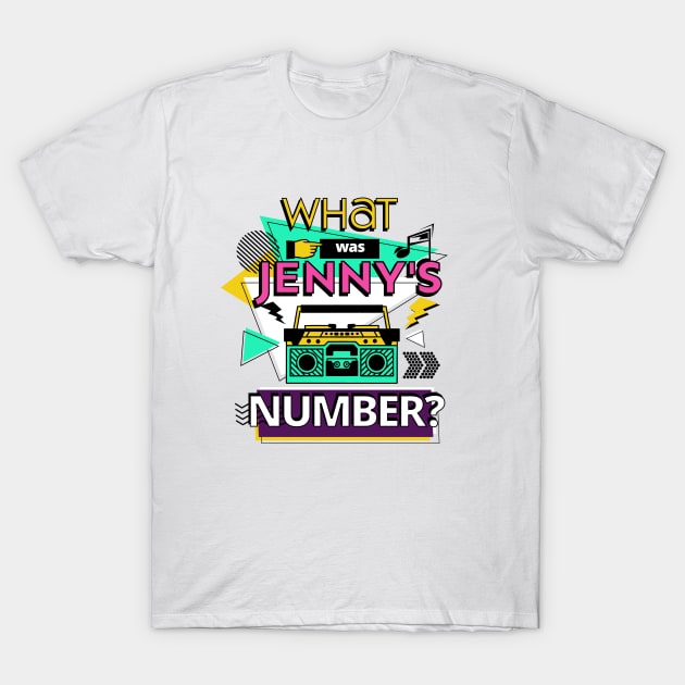 What was Jenny's Number Gen X T-Shirt T-Shirt by MaypopHouseDesigns